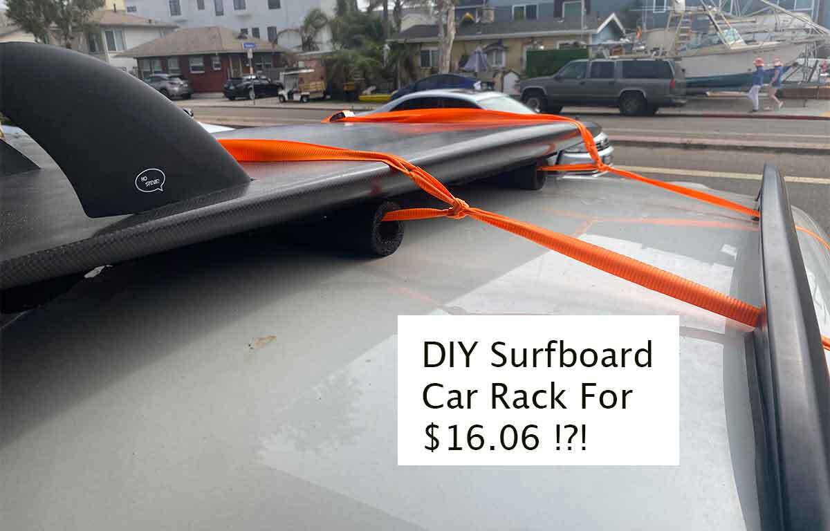 DIY Surfboard Car Racks For $16.06|||||DIY Car Surf Racks||||||||||||||||||||||||||